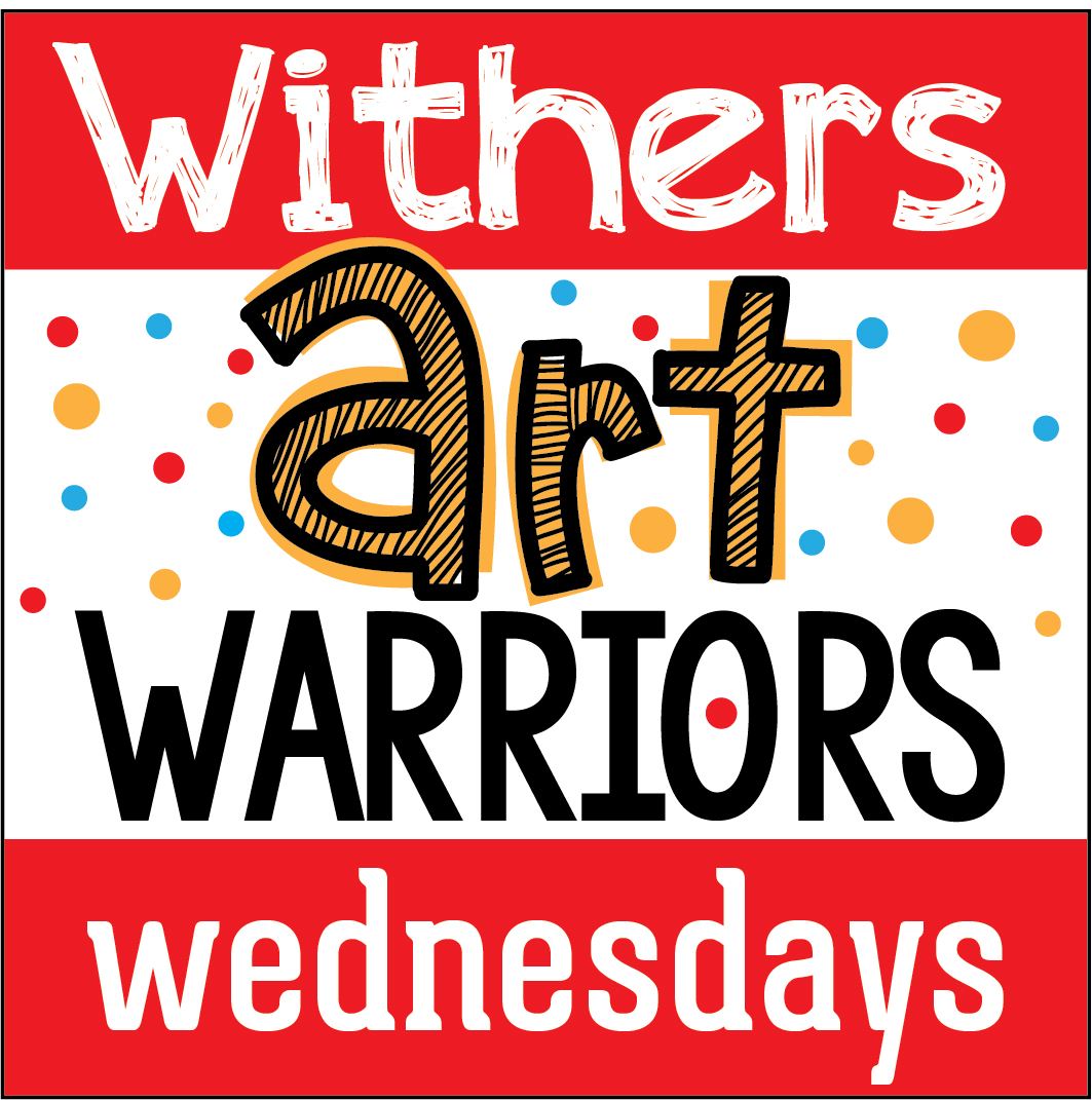 Withers Art Warriors-Wednesdays